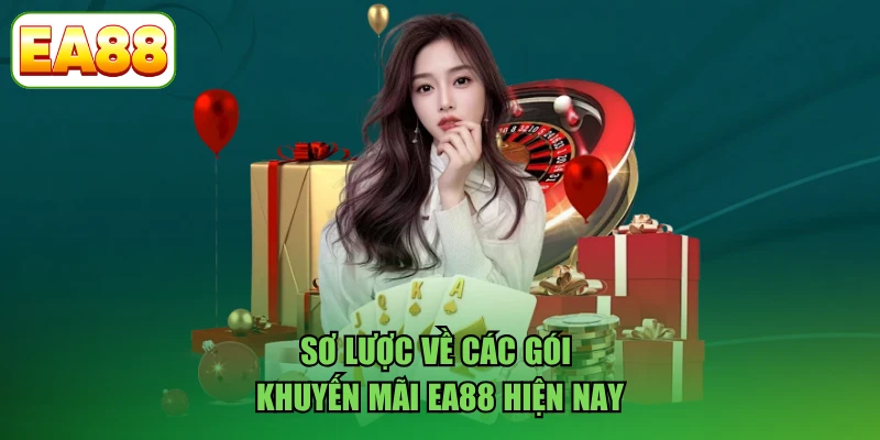 Sơ lược về các gói khuyến mãi EA88 hiện nay